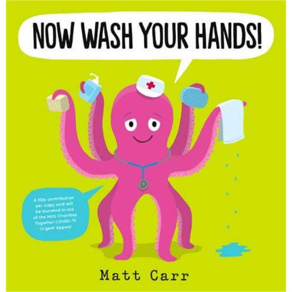 Now Wash Your Hands! By Matt Carr (Paperback)